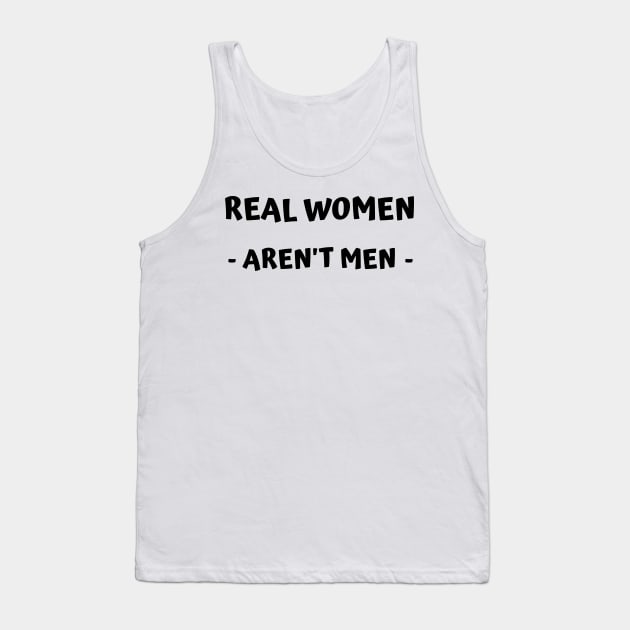 real women aren't men Tank Top by mdr design